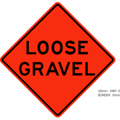 Loose Gravel sign (WD-150)
