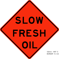 Slow Fresh Oil sign (WD-157)