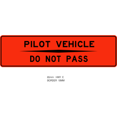 Pilot Vehicle Do Not Pass sign (WD-173)